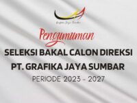 Pengumuman Seleksi Bakal Calon Komisaris PT Grafika Jaya Sumbar