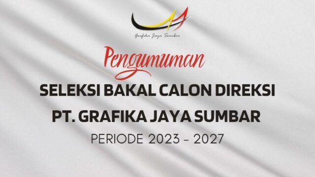 Pengumuman Seleksi Bakal Calon Komisaris PT Grafika Jaya Sumbar