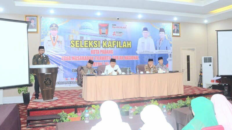 Bidik Juara Umum, Kota Padang Seleksi Kafilah untuk MTQN Ke-41 Tingkat Sumbar