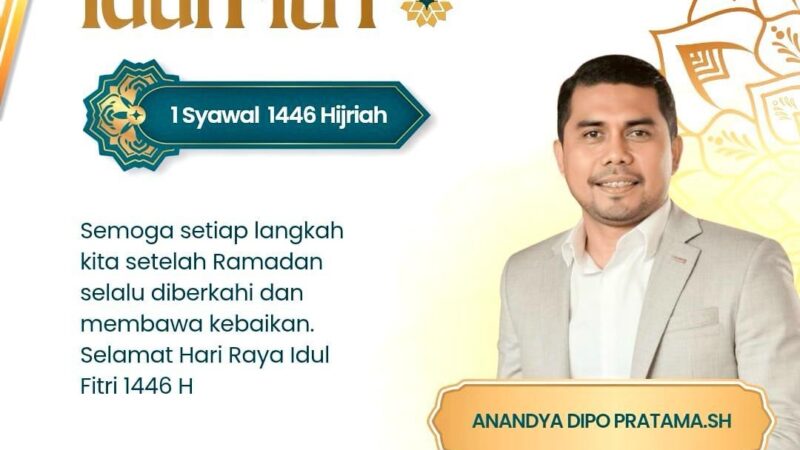 Anandya Dipo Pratama Harapkan Momen Idul Fitri Tingkatkan Semangat Kebersamaan
